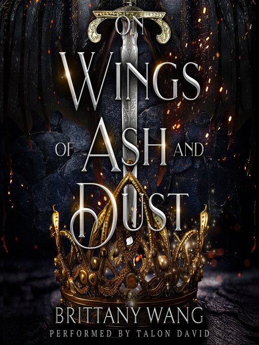 Title details for On Wings of Ash and Dust by Brittany Wang - Wait list